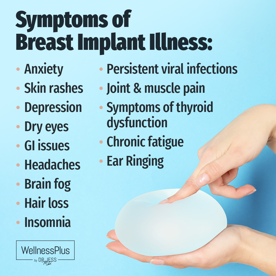 Symptoms of Breast Implant Illness - WellnessPlus by Dr. Jess
